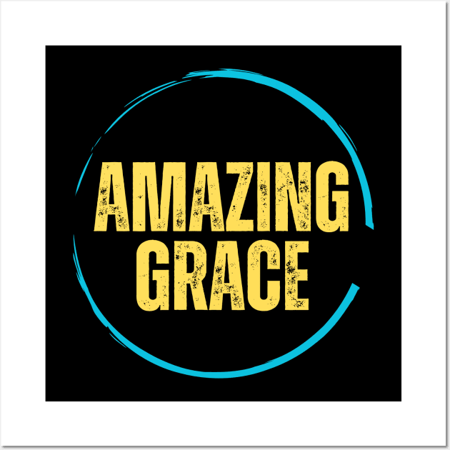 Amazing Grace | Christian Wall Art by All Things Gospel